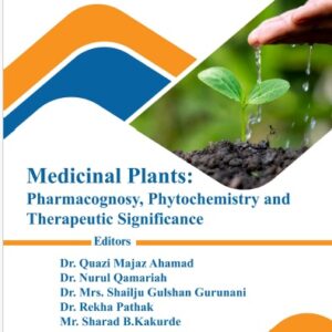 Medicinal Plants: Pharmacognosy, Phytochemistry and Therapeutic Significance